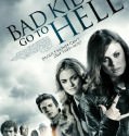 Bad Kids Go to Hell (2012)