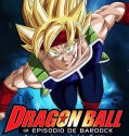 Dragon Ball – To Επεισόδιο του Bardock (2011)