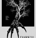 Dark Was The Night (2014)