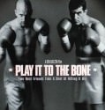 Play It to the Bone (1999)