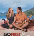 50 First Dates – ΚΑΘΕ ΦΟΡΑ ΠΡΩΤΗ ΦΟΡΑ (2004)