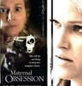 Her Only Child (Maternal Obsession ) (2008)