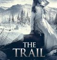 The Trail (2013)