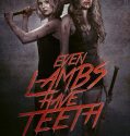 Even Lambs Have Teeth (2015)