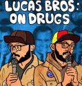 Lucas Brothers: On Drugs (2017)