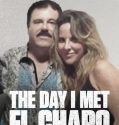 The Day I Met El Chapo (2017-)
