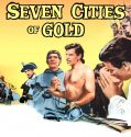 Seven Cities Of Gold (1955)