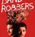 Band of Robbers (2016)