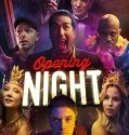Opening Night (2016)