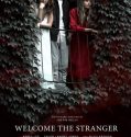 WELCOME THE STRANGER (2018)