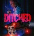 DITCHED (2021)