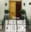 IF THESE WALLS COULD SING (2022)